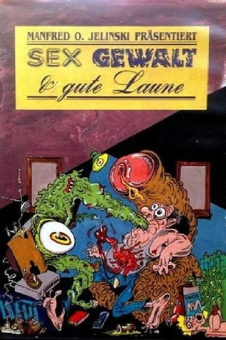 Sex, Gewalt und gute Laune